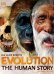 Evolution. The Human Story
