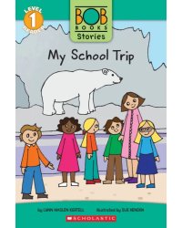 My School Trip. Level 1