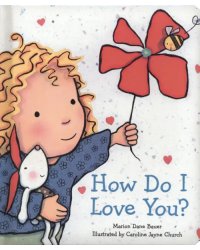 How Do I Love You?
