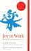 Joy at Work. Organizing Your Professional Life