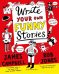 Write Your Own Funny Stories. A laugh-out-loud book for budding writers
