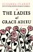 The Ladies of Grace Adieu and other stories