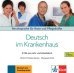 Deutsch im Krankenhaus Neu. Berufssprache für Ärzte und Pflegekräfte, 2 Audio-CDs
