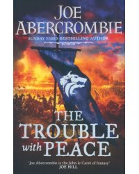 The Trouble With Peace