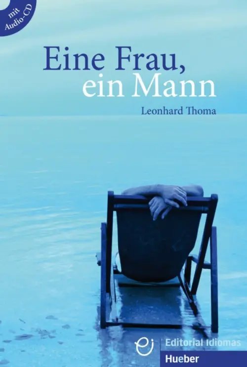 Eine Frau, ein Mann. Buch mit Audio-CD. Deutsch als Fremdsprache