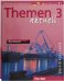 Themen aktuell 3. Niveaustufe В1. Zertifikatsband. Kursbuch, Arbeitsbuch und 2 Audio-CDs. Deutsch als Fremdsprache