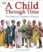 A Child Through Time. A Book of Children's History