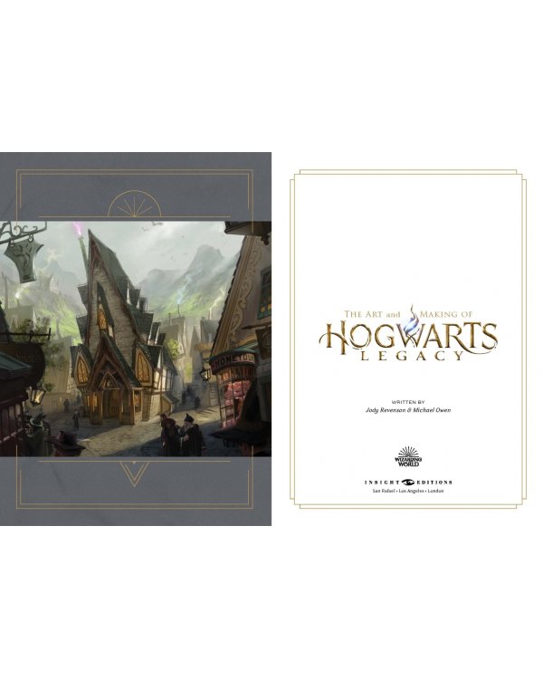 The Art and Making of Hogwarts Legacy. Exploring the Unwritten Wizarding World
