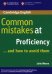 Common Mistakes at Proficiency... and How to Avoid Them