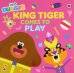 King Tiger Comes to Play