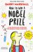 How to Win a Nobel Prize