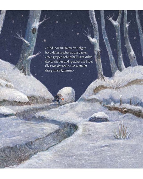 Wenn du Sorgen hast, rolle einen Schneeball