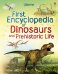 First Encyclopedia of Dinosaurs and Prehistoric Li