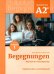 Begegnungen A2+. Teilband 1. Integriertes Kurs- und Arbeitsbuch