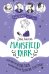 Awesomely Austen - Illustrated and Retold. Jane Austen's Mansfield Park