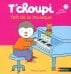 T'choupi fait de la musique