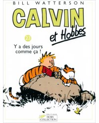 Calvin et Hobbes. Tome 23. Y a des jours comme ça !