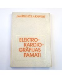 Elektrokardiogrāfijas pamati