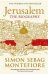 Jerusalem: The Biography