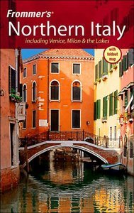 Northern Italy: with Venice, Milan and the Lakes