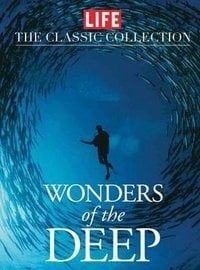 Обложка книги «LIFE: Wonders of the Deep», ISBN 9781603202299