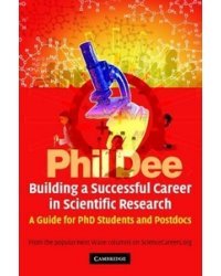 Building a Successful Career in Scientific Research: A Guide for PhD Students and Postdocs