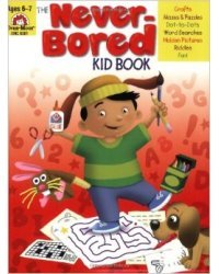 The Never-Bored Kid Book, Ages 6-7