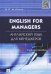 Английский язык для менеджеров. English for Managers. Учебное пособие