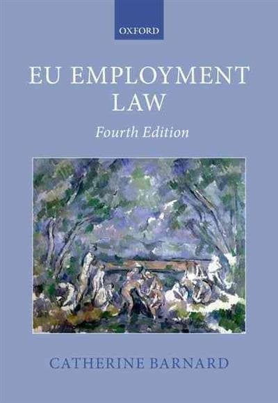 EU Employment Law. Fourth Edition