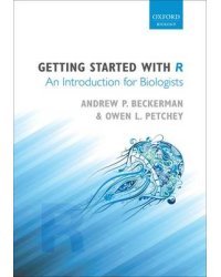 Getting Started with R. An Introduction for Biologists
