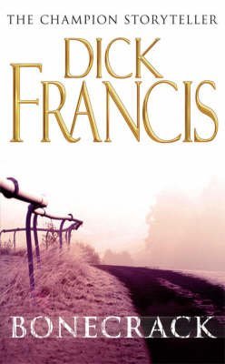 Обложка книги «Bonecrack» — Francis Dick, ISBN 9780330234474