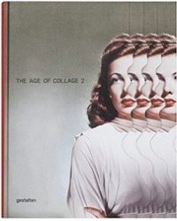 The Age of Collage. Volume 2