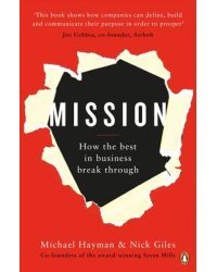 Mission. How the Best in Business Break Through
