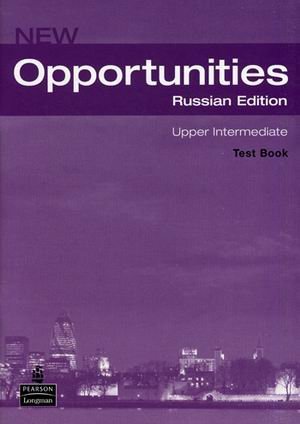 New Opportunities. Upper Intermediate. Russian Edition. Test Book