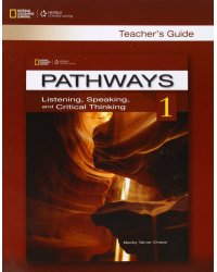 Pathways 1. Listening, Speaking and Critical Thinking. Teacher's Guide