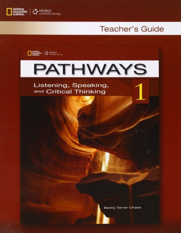 Pathways 1. Listening, Speaking and Critical Thinking. Teacher's Guide