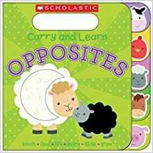 Carry and Learn Opposites. Board book