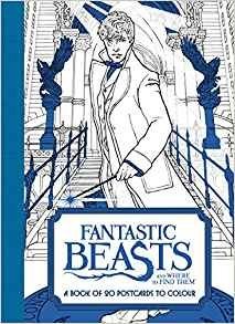 Fantastic Beasts and Where to Find Them. A Book of 20 Postcards to Colour