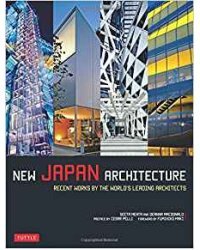 New Japan Architecture: Recent Works by the World's Leading Architects