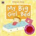 My Big Girl Bed a Princess Polly Book. Board book
