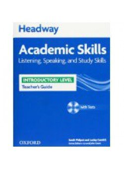 Headway Academic Skills: Introductory: Listening, Speaking, and Study Skills Teacher's Guide with Tests (+ CD-ROM)
