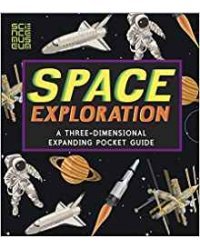 Space Exploration: A Three-Dimensional Expanding Pocket Guide