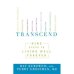 Обложка книги «Transcend: Nine Steps to Living Well Forever», ISBN 9781605292076