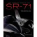 The Complete Book of the Sr-71 Blackbird: The Illustrated Profile of Every Aircraft, Crew, and Breakthrough of the World's Fastest Stealth Jet