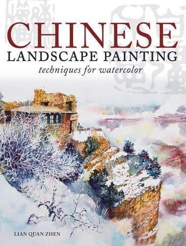 Обложка книги «Chinese Watercolor Techniques For Exquisite Landscapes», ISBN 9781440322655