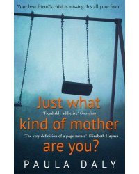 Just What Kind of Mother Are You?