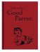 How to be a Good Parent