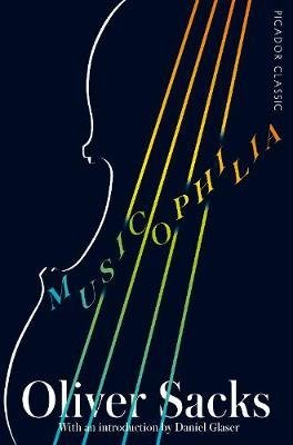 Musicophilia. Tales of Music and the Brain