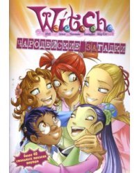 W.I.T.C.H. Чародейские загадки №1