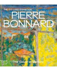 Pierre Bonnard. The Colour of Memory